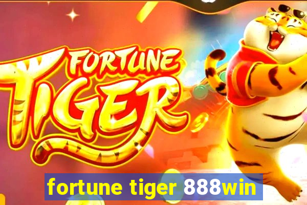 fortune tiger 888win